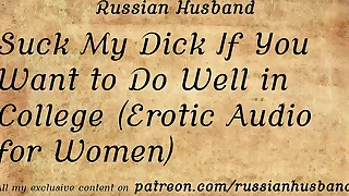 Suck my dick if you deficiency to detrain b leave in (erotic audio for women)