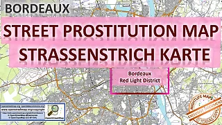 Bordeaux, france, sex map, street map, massage parlours, brothels, whores, callgirls, bordell, freelancer, streetworker, prostitutes